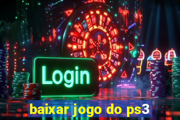 baixar jogo do ps3